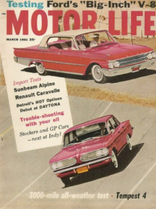 MOTOR LIFE 1961 MAR - TEMPEST TEST,FORDS BIG V-8,ALPINE,CARAVELLE, INDY,BMW 315